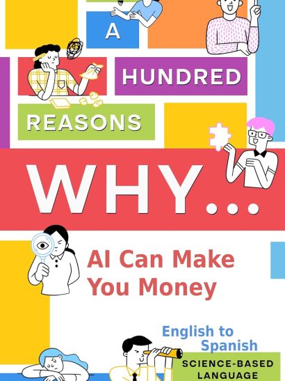 A Hundred Reasons Why AI Can Make You Money