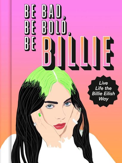 Be Bad, Be Bold, Be Billie