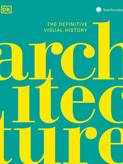 Architecture - The Definitive Visual History