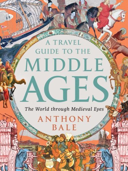 A Travel Guide To The Middle Ages