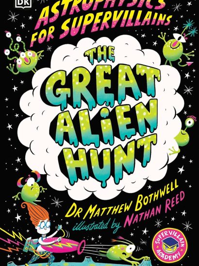Astrophysics for Supervillains 2 - The Great Alien Hunt