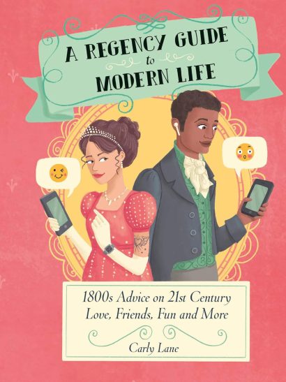 A Regency Guide To Modern Life