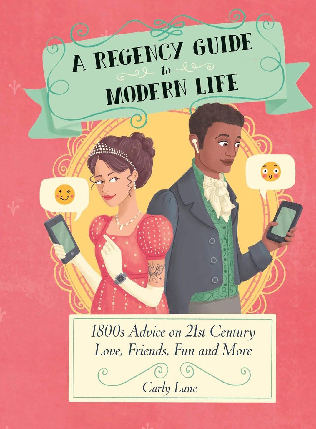 A Regency Guide To Modern Life