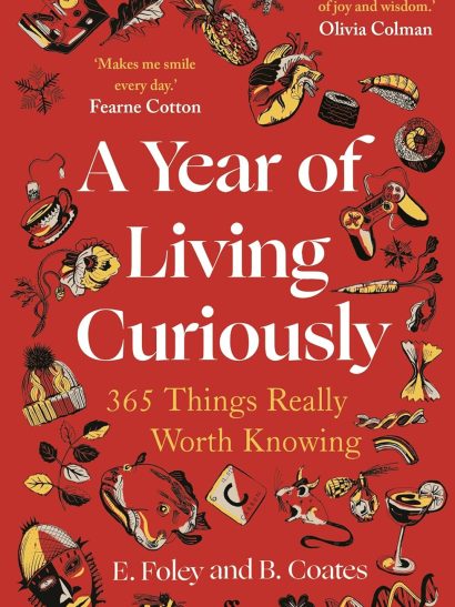 A Year Of Living Curiously