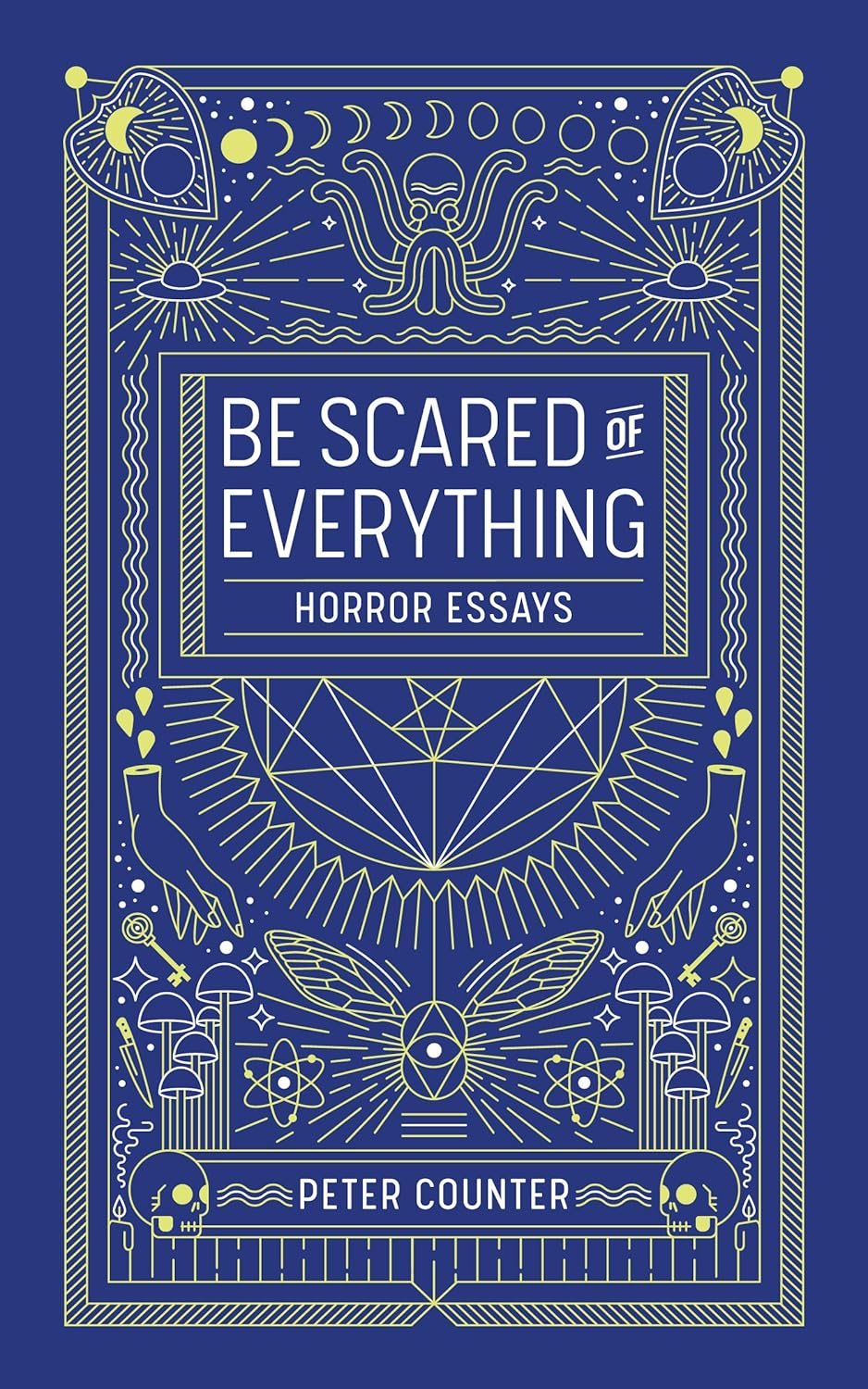 Be Scared Of Everythng