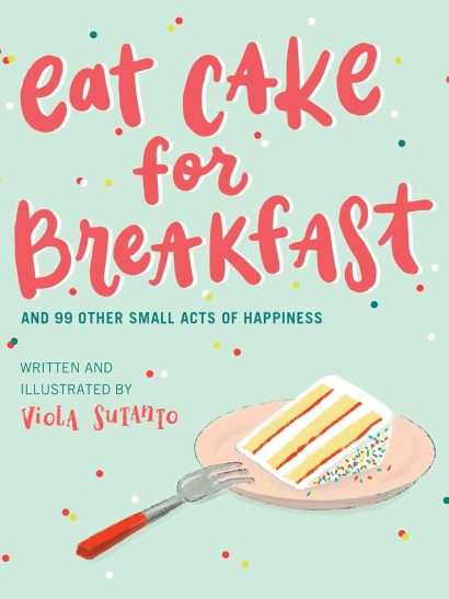 Eat Cake For Breakfast