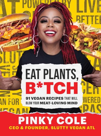 Eat Plants, B*tch